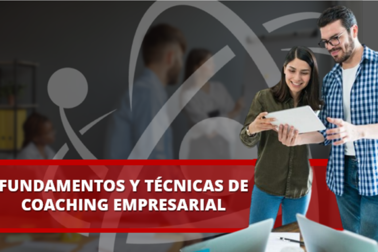 FUNDAMENTOS Y TÉCNICAS DE COACHING EMPRESARIAL